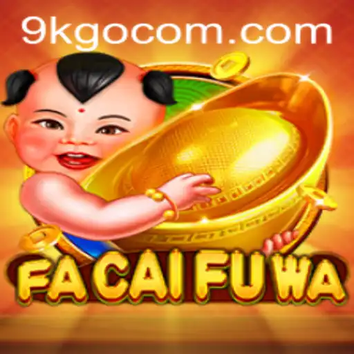Exploring the Exciting World of FaCaiFuWa and the 9K GO Challenge